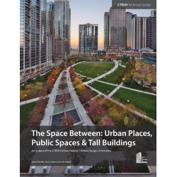 The Space Between: Urban Places, Public Spaces & Tall Buildings