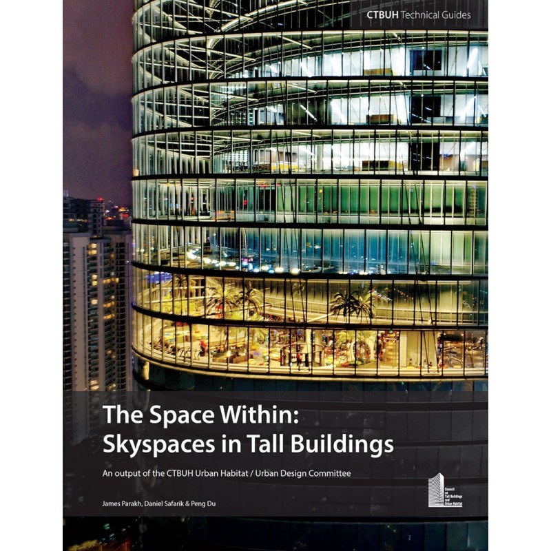 The Space Within:  Skyspaces in Tall Buildings