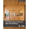 Tall Timber: Mass Timber for High-Rise Buildings
