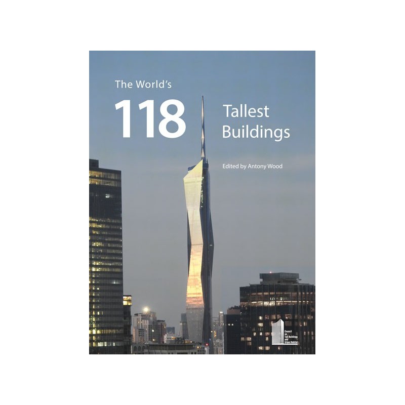 The World's 118 Tallest Buildings