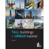 Tall Buildings + Urban Habitat: Volume 3