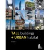 Tall Buildings + Urban Habitat: Volume 2