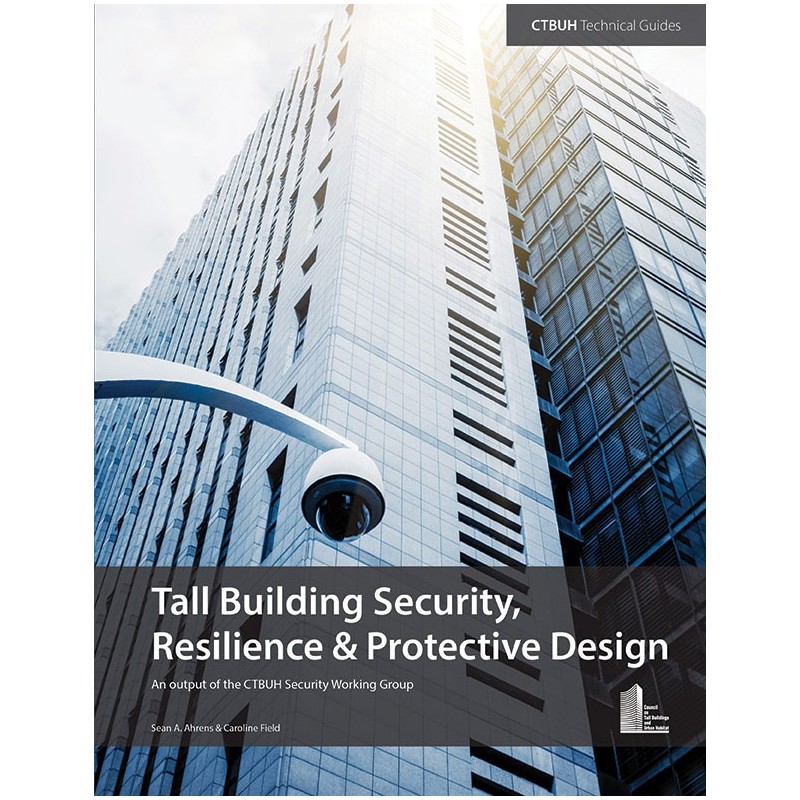 Tall Building Security, Resilience & Protective Design