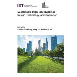 Sustainable High-Rise Buildings: Design, Technology, and Innovation