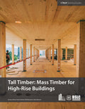 Tall Timber: Mass Timber for High-Rise Buildings