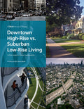 Downtown High-Rise vs. Suburban Low-Rise Living
