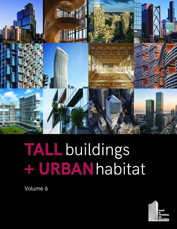 Tall Buildings + Urban Habitat: Volume 6