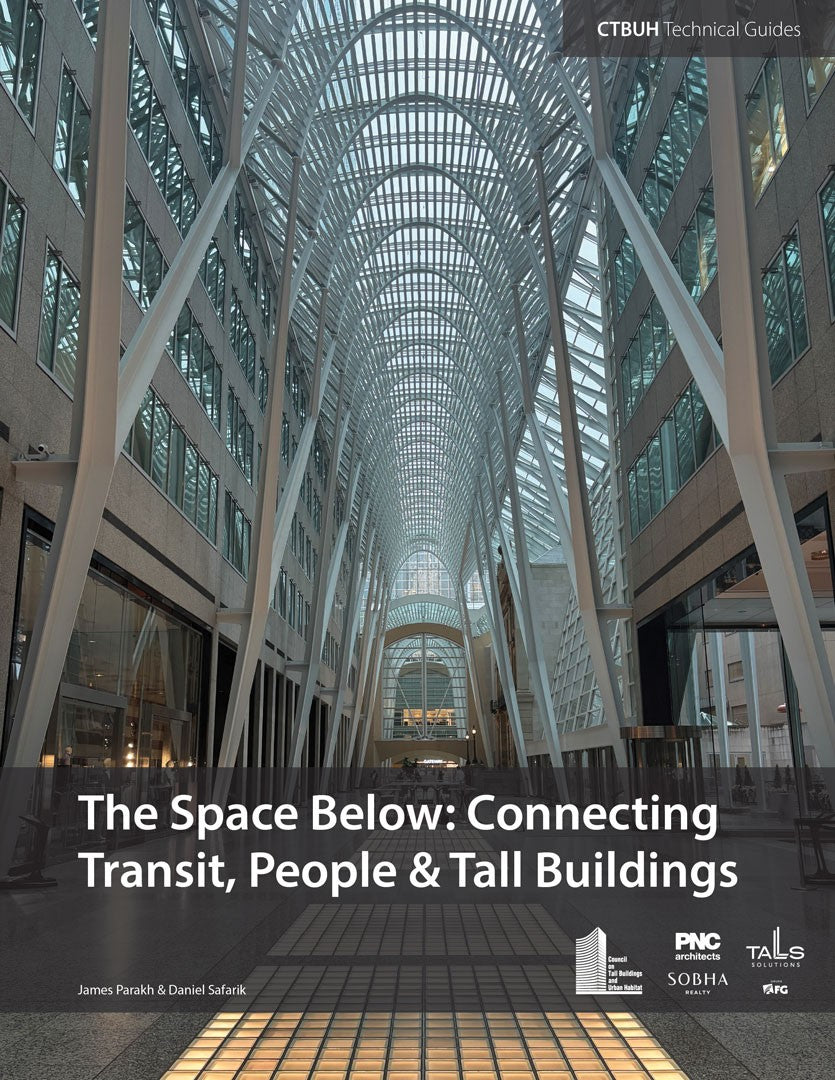 The Space Below: Connecting Transit, People & Tall Buildings