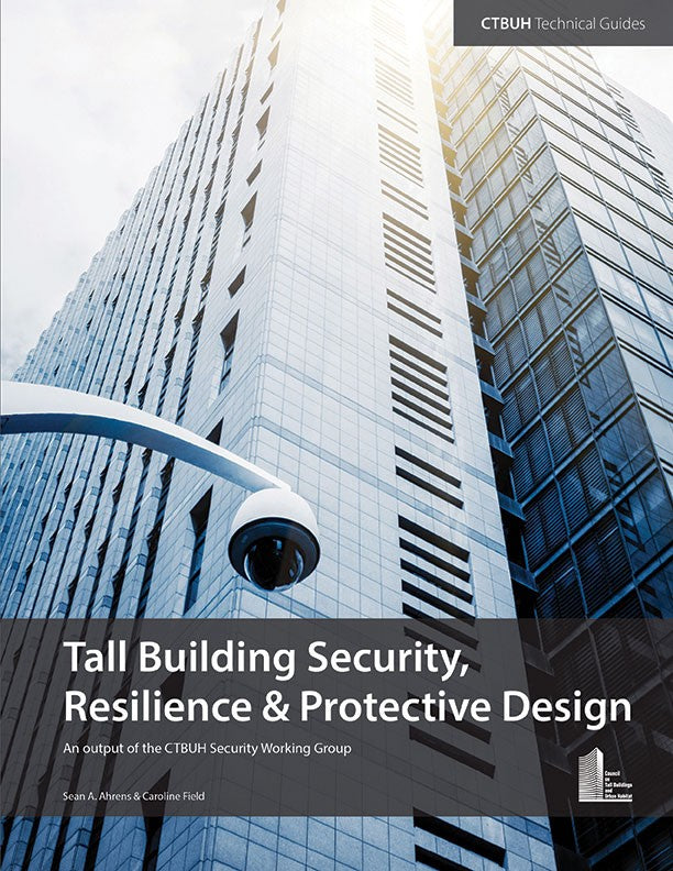 Tall Building Security, Resilience & Protective Design
