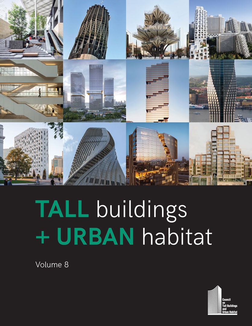 Tall Buildings + Urban Habitat: Volume 8