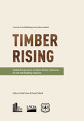 Timber Rising: Global Perspectives on Mass Timber Advances for the Tall Building Industry