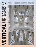 Vertical Urbanism Issue IV Q2 2025 - DIGITAL